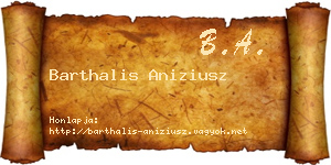 Barthalis Aniziusz névjegykártya